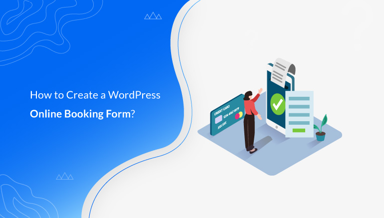 How to Create a WordPress Online Booking Form for Hotels?