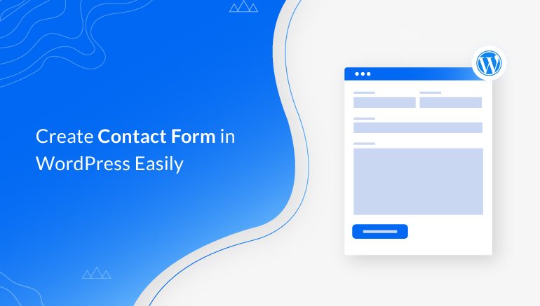 Create Contact Form in WordPress Easily