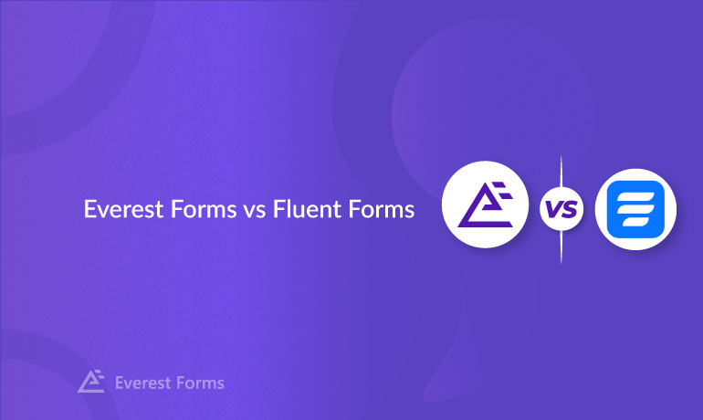 Everest Forms vs Fluent Forms Comparison